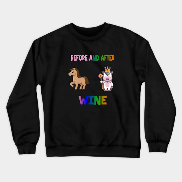 Before and after wine Crewneck Sweatshirt by A Zee Marketing